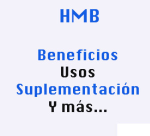 HMB BENEFICIOS USOS SUPLEMENTOS
